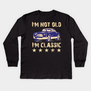 im not old im classic Kids Long Sleeve T-Shirt